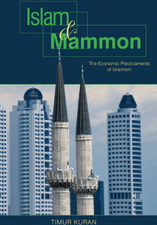Islam and Mammon: The Economic Predicaments of Islamism