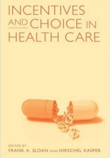 Incentives and Choice in Health Care