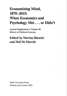 Economizing Mind, 1870-2015: When Economics and Psychology Met . . . or Didn’t