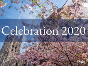 Duke Chapel in Spring with blossoming flowers. It says "Celebration 2020" on text over image